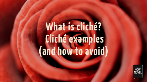 Cliché Examples (and How to Avoid them)