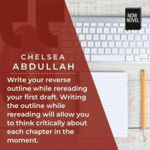 Chelsea Abdullah on writing a reverse outline
