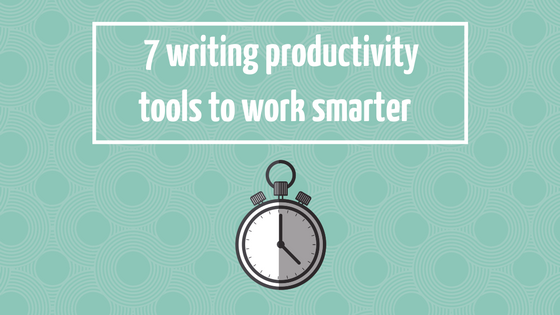 7 Writing Productivity Tools to Boost Efficiency