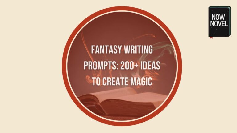 Fantasy Writing Prompts 200 Ideas To Create Magic Now Novel