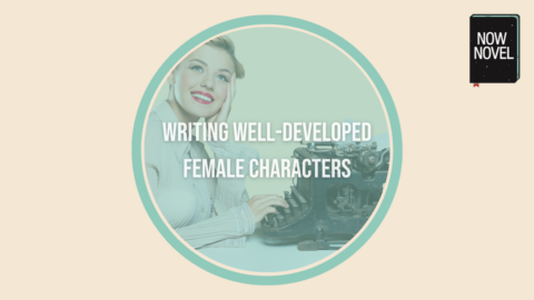 Writing well-developed female characters